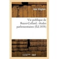 thumbnail image 1 of Litterature: Vie Publique de Royer-Collard: Études Parlementaires (Paperback), 1 of 1