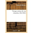 thumbnail image 1 of Litterature: Voyage Autour de Ma Chambre (Paperback), 1 of 1