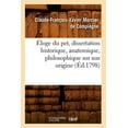 thumbnail image 1 of Litterature: Éloge Du Pet, Dissertation Historique, Anatomique, Philosophique Sur Son Origine, (Éd.1798) (Paperback), 1 of 1