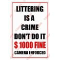 thumbnail image 1 of Littering is A Crime $1000 Fine Camera Enforced Aluminum Sign - 8"x12", Caution Warning Decor for Streets, Parks, 1 of 6