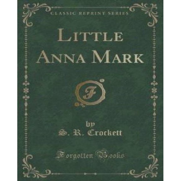 Little Anna Mark (Classic Reprint)