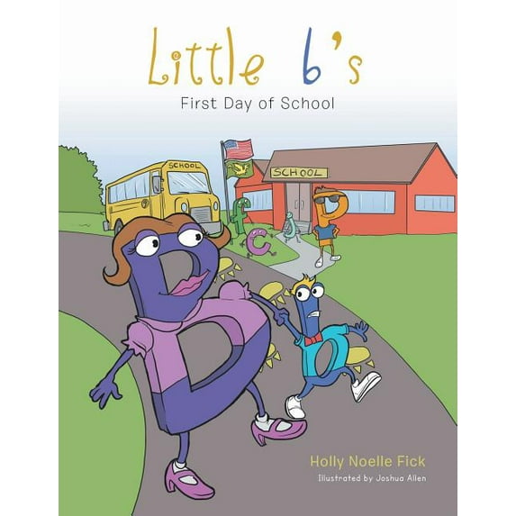 Little B's First Day of School, (Paperback)