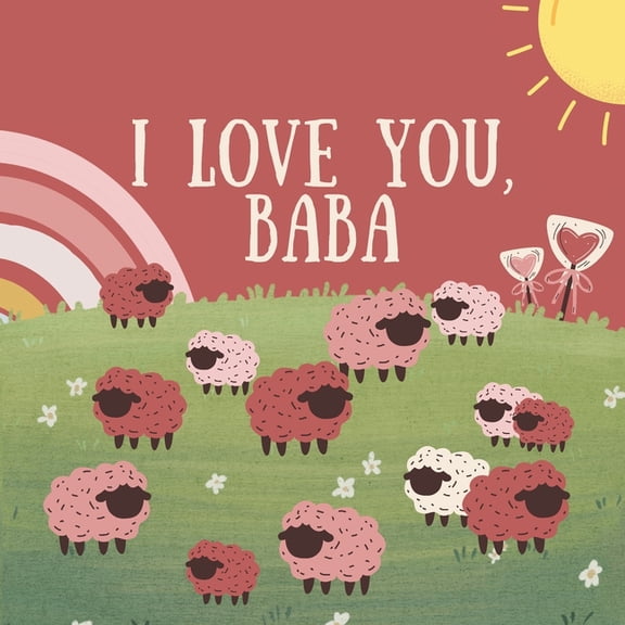 Little Baba I love you, Baba: A Little Baba Valentine's, Book 5, (Paperback)