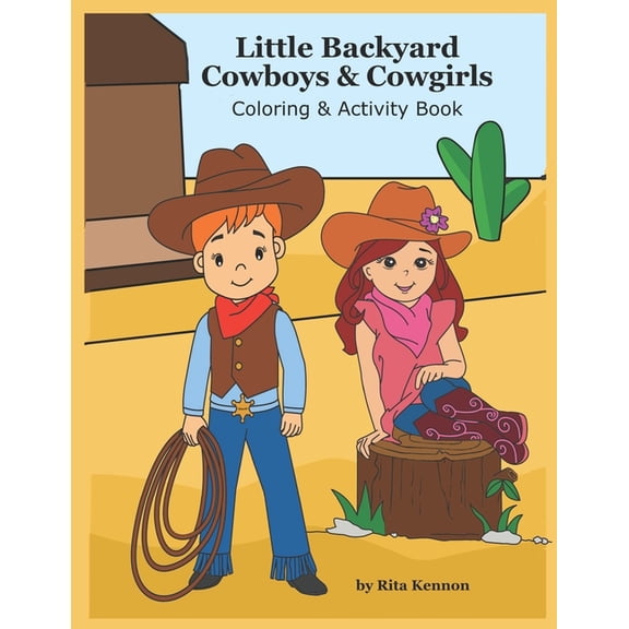 Little Backyard Cowboys & Cowgirls: Coloring & Activity Book, (Paperback)
