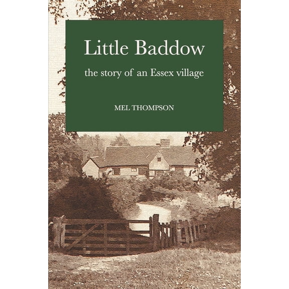 Little Baddow: The Story of an Essex Village (Paperback)