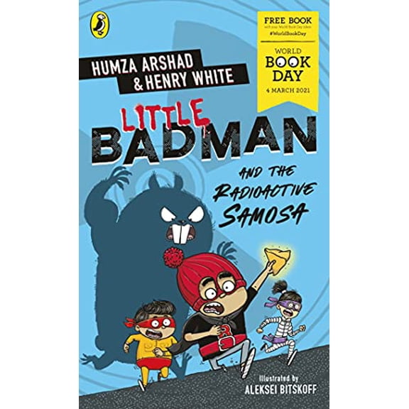 Pre-Owned Little Badman and the Radioactive Samosa: World Book Day 2021 (Paperback) 0241509254 9780241509258