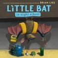 thumbnail image 1 of Pre-Owned Little Bat in Night School (Hardcover) 0358269849 9780358269847, 1 of 1