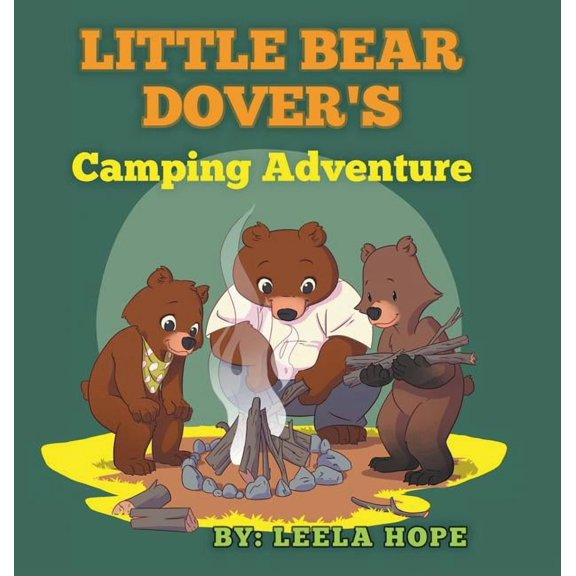 Little Bear Dover's Camping Adventure, (Hardcover)