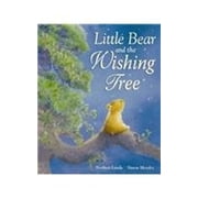 Little Bear and the Wishing Tree 9781561485666