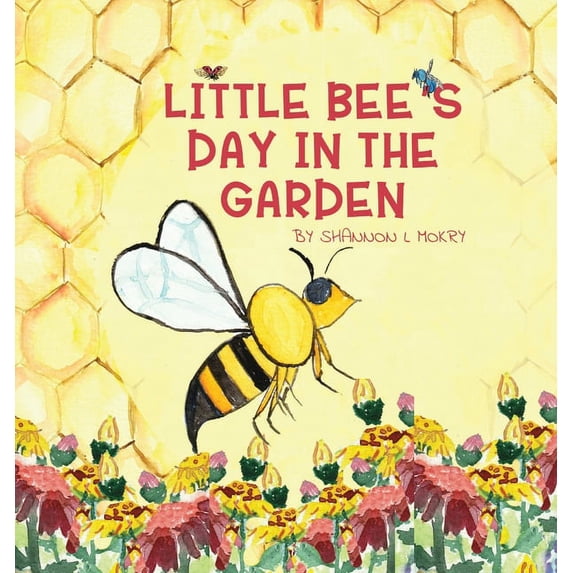 Little Bee's Day in the Garden, (Hardcover)