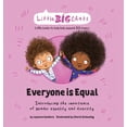 thumbnail image 1 of Little Big Chats Everyone is Equal: Introducing the importance of gender equality and diversity, (Hardcover), 1 of 1