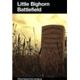 thumbnail image 1 of Pre-Owned Little Bighorn Battlefield: A History and Guide to the Battle of the Little Big Horn (U. S. National Park Service Handbook) (Paperback) 0912627344 9780912627342, 1 of 1