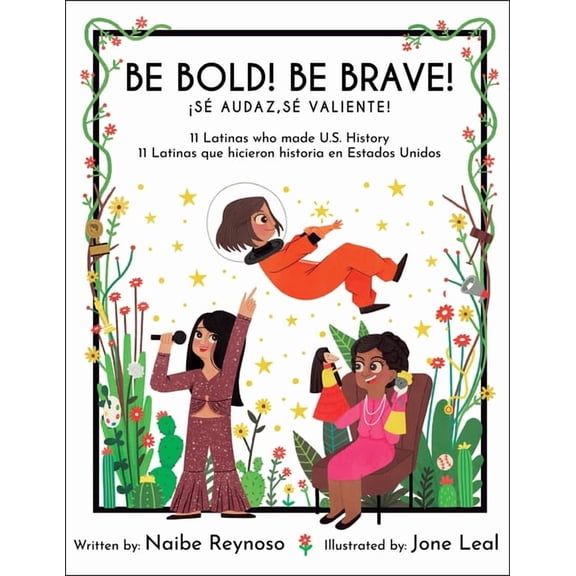 Pre-Owned Little Biographies for Bright Minds Be Bold! Be Brave!: 11 Latinas Who Made U.S. History, Book 1, (Paperback)
