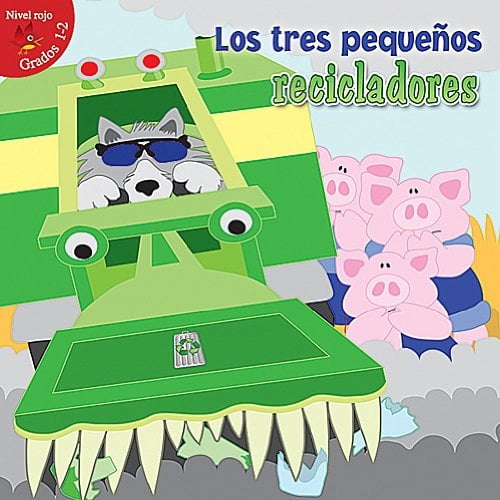 Pre-Owned Los Tres Peque?os Recicladores: Three Little Recyclers (Paperback) 1618105361 9781618105363