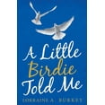 thumbnail image 1 of Little Birdie Told Me, 1 of 1