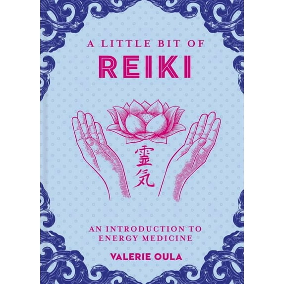 Little Bit: A Little Bit of Reiki (Hardcover)