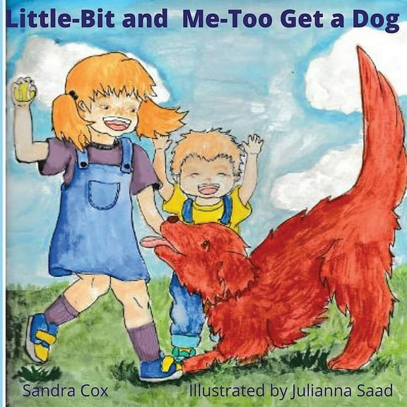 Little-Bit and Me-Too Get a Dog, (Paperback)