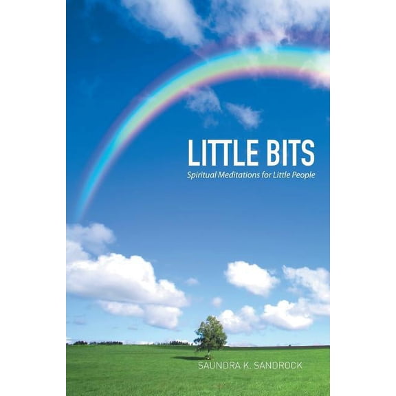 Little Bits: Spiritual Meditations for Little People (Paperback)
