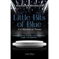 thumbnail image 1 of Little Bits of Blue: A Collection of Poems (Paperback), 1 of 1