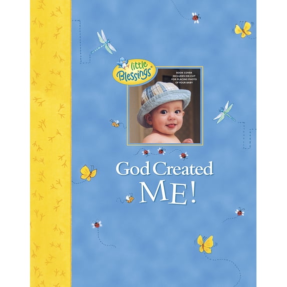 Little Blessings: God Created Me! : A Memory Book of Baby's First Year (Hardcover)