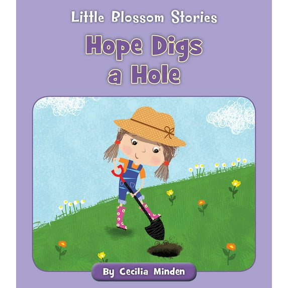 Little Blossom Stories: Hope Digs a Hole (Paperback)