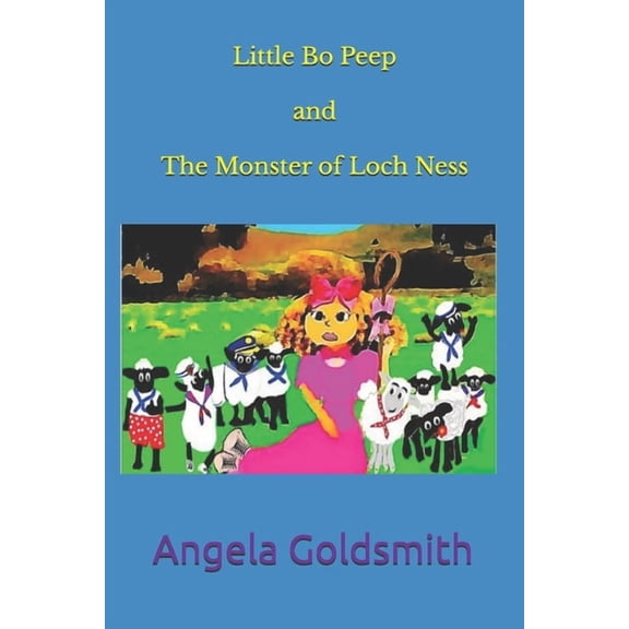 Little Bo Peep and The Monster of Loch Ness: Loch, Flock and Peril, (Paperback)