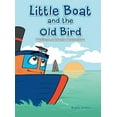 thumbnail image 1 of Little Boat and the Old Bird: The Boat with the Anchor Problem, (Hardcover), 1 of 1
