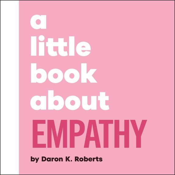 Little Book A Little Book about Empathy, (Board Book)