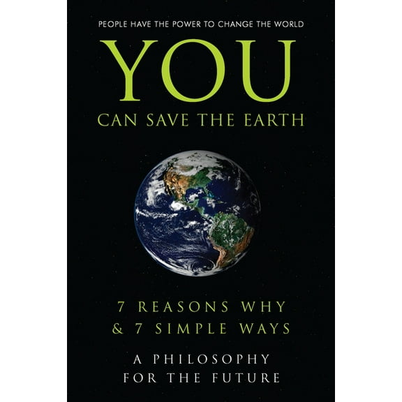Little Book. Big Idea.: You Can Save the Earth : 7 Reasons Why & 7 Simple Ways. A Book to Benefit the Planet (Hardcover)