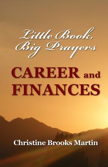 Little Book, Big Prayers: Career and Finances (Paperback) by Christine Brooks Martin