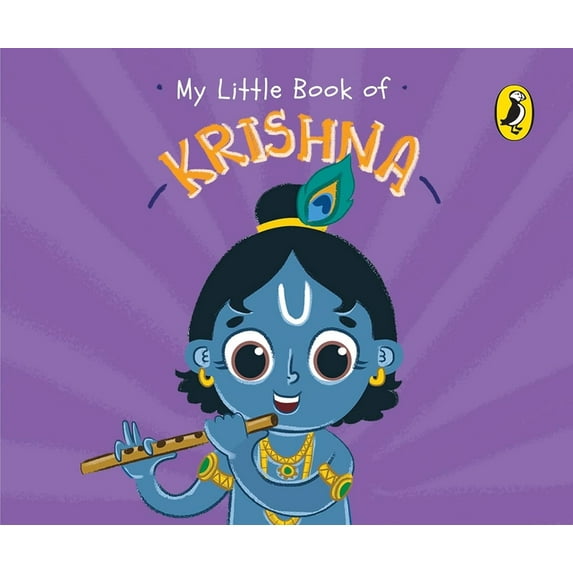 My Little Book of My Little Book of Krishna: Illustrated Board Books on Hindu Mythology, Indian Gods & Goddesses for Kids Age 3+; A Puffin, (Board Book)