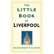 Little Book Of The Little Book of Liverpool Hardcover