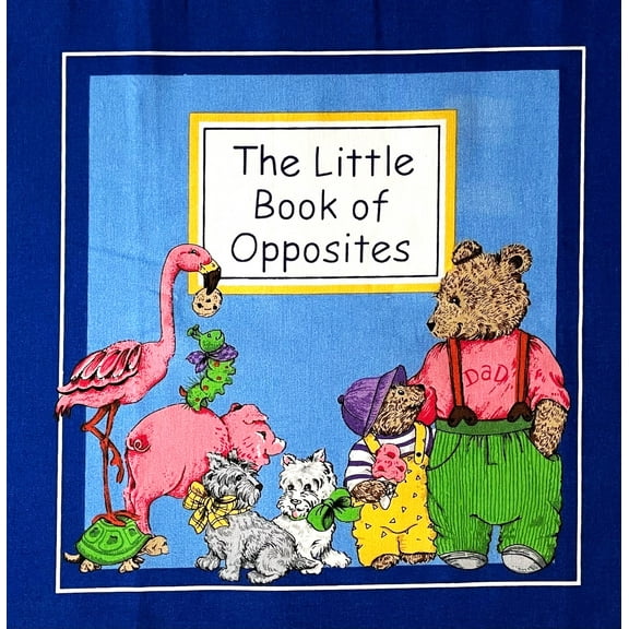 Little Book of Opposites Soft Book Fabric Panel (Great for Quilted Book, Quilting, Sewing, Craft Projects, Wall Hangings, Throw Pillows and More) 35" X 44"
