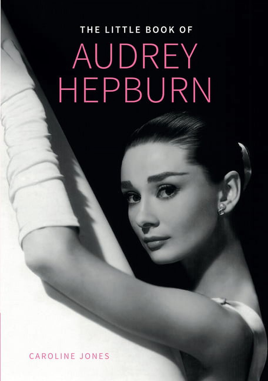Little Book of Audrey Hepburn (Hardcover) by Caroline Jones - Walmart ...