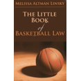 thumbnail image 1 of Pre-Owned Little Book of Basketball Law (Paperback) 1614389438 9781614389439, 1 of 1