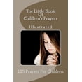 thumbnail image 1 of The Little Book Of Children's Prayers (Illustrated): 115 Prayers For Children, (Paperback), 1 of 1