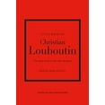 thumbnail image 1 of Pre-Owned Little Book of Christian Louboutin: The Story of the Iconic Shoe Designer (Hardcover) 1787397394 9781787397392, 1 of 1