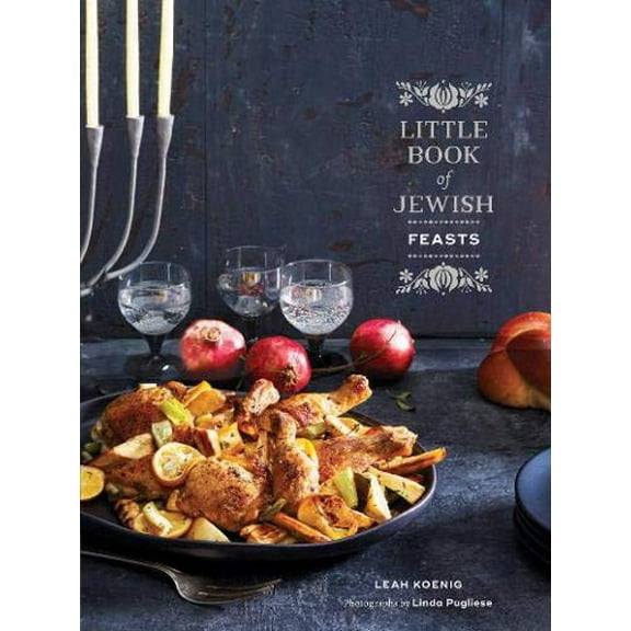 Little Book of Jewish Feasts : (Jewish Holiday Cookbook, Kosher Cookbook, Holiday Gift Book) (Hardcover)