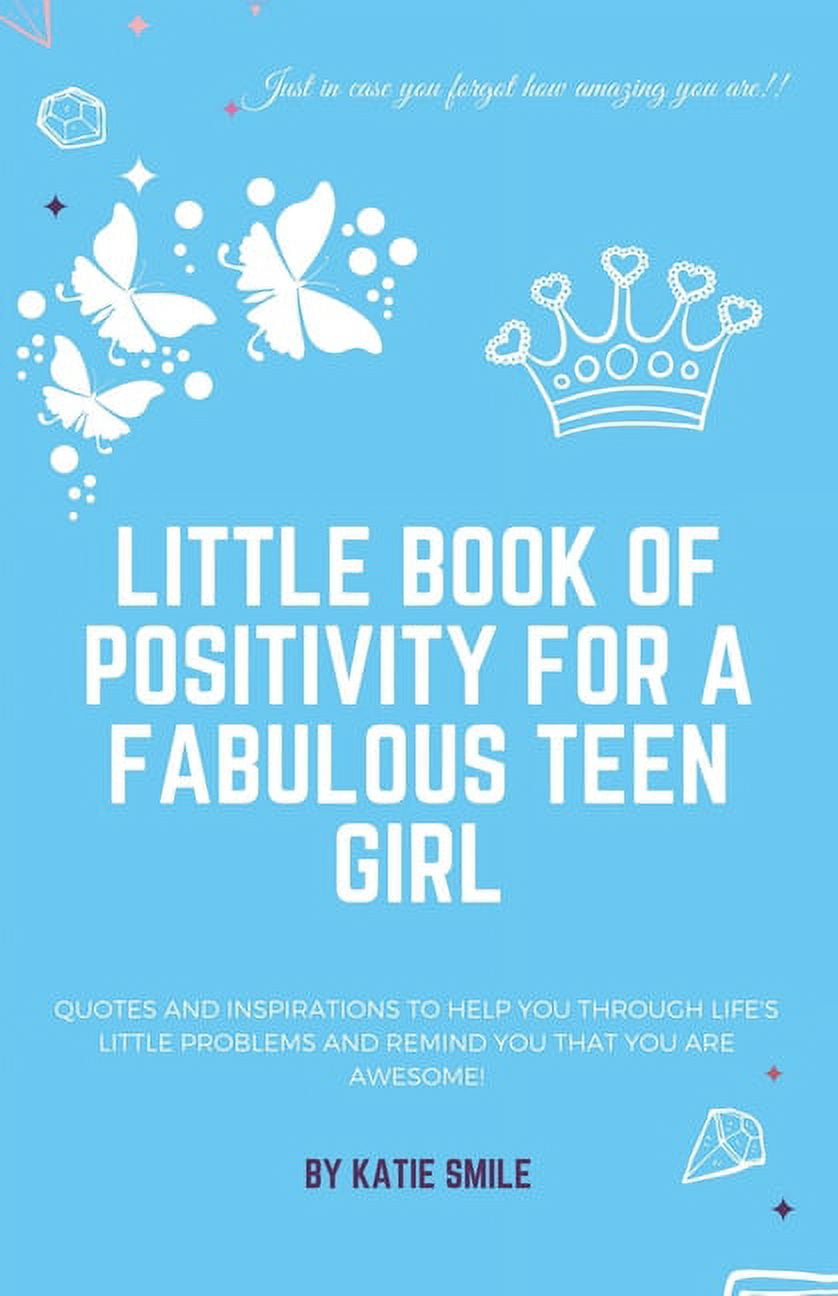 Little Book of Positivity for a Fabulous Teen Girl, (Paperback)