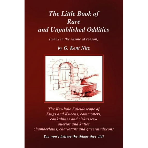 Little Book of Rare and Unpublished Oddities : Many in the Rhyme of Reason