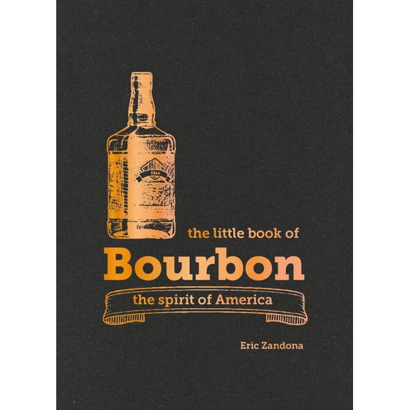 The Little Book of Bourbon (Hardcover)
