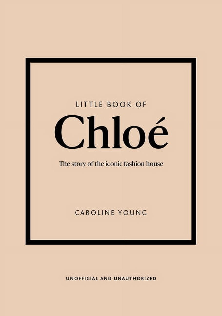 Little Books of Fashion Little Book of Chloé The Story of the Iconic(09)