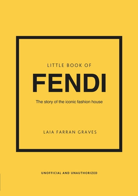 Little Books of Fashion Little Book of Fendi: The Story of the