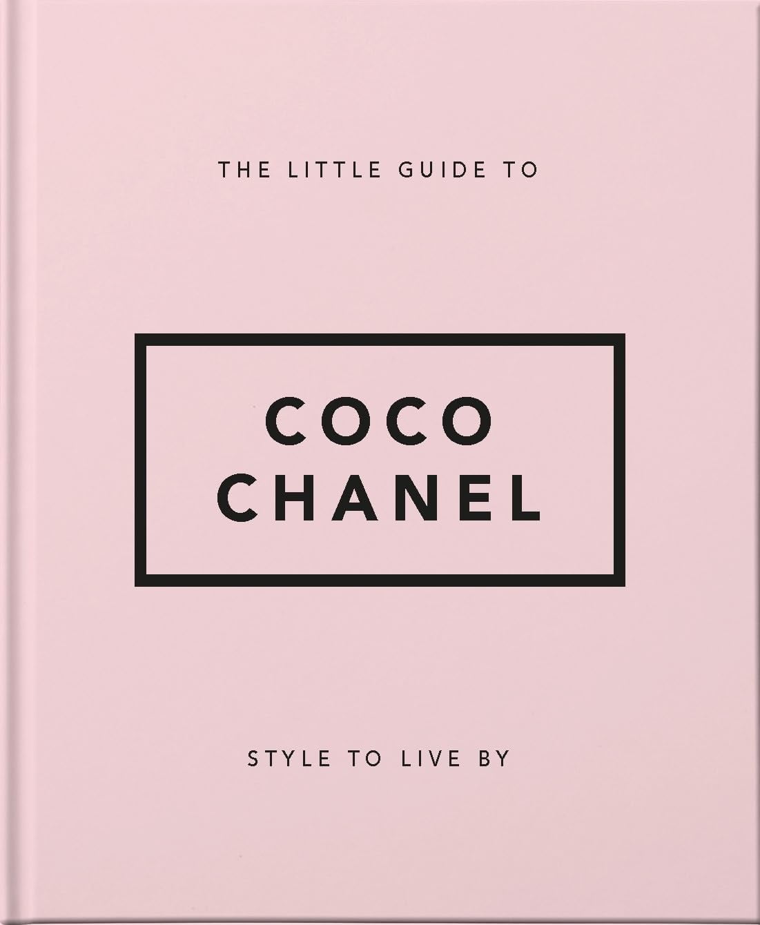 HIPPO! ORANGE Little Books of Fashion : The Little Guide to Coco Chanel, (Hardcover)