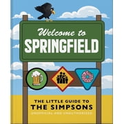 The Little Guide to the Simpsons The Show That Never Grows Old, Hardcover