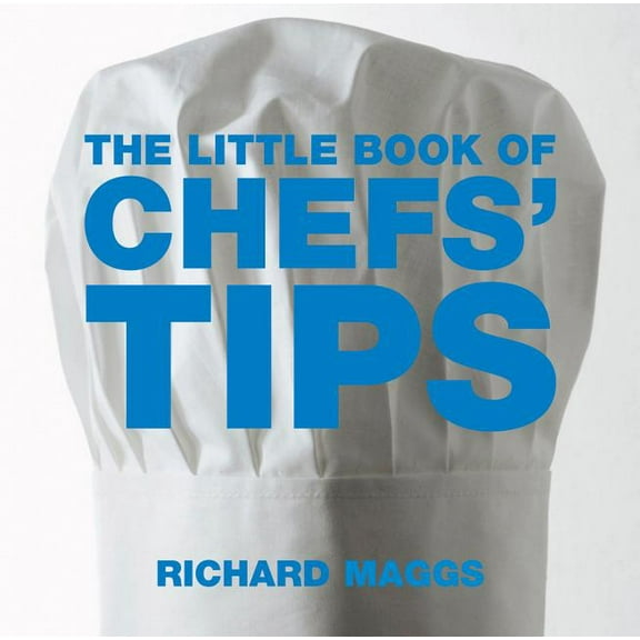 Little Books of Tips: The Little Book of Chefs' Tips (Edition 1) (Paperback)