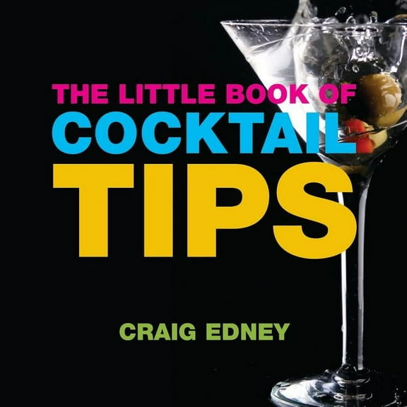 The Little Book Of Cocktail Tips