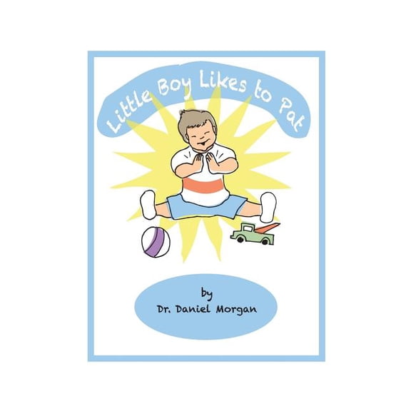 Little Boy Likes to Pat (Paperback)