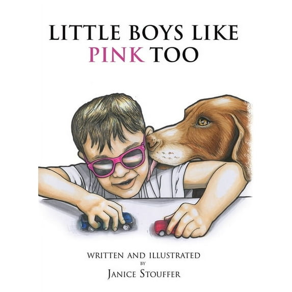 Little Boys Like Pink Too (Hardcover)