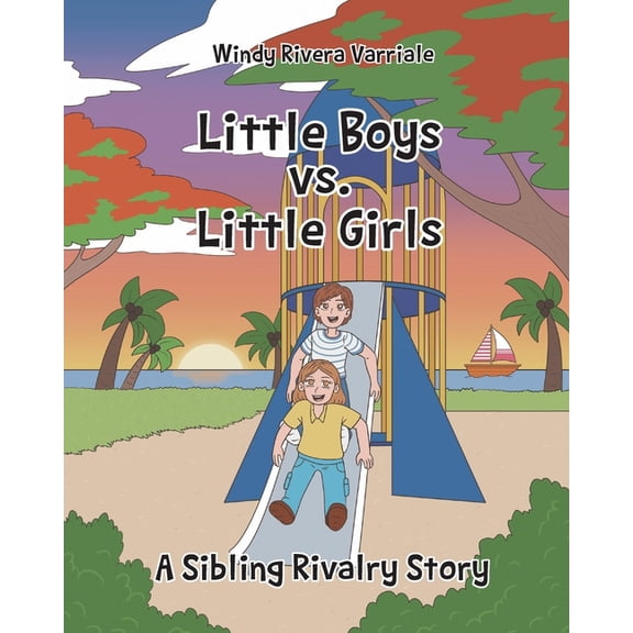 Little Boys vs. Little Girls: A Sibling Rivalry Story, (Paperback)